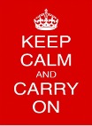 Keep Calm and Carry On